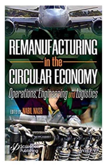Remanufacturing in the Circular Economy
